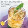 Ediciones Ceac - Novedad - El arte de preparar cócteles