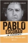 Pablo Escobar in fraganti